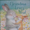 Grandma loves you