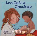 Leo Gets a Checkup
 Anna McQuinn
