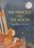 The Princess and the Moon (Fables and Folktales)