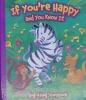 If You\'re Happy and You Know It