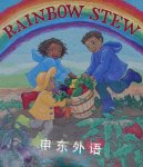 Rainbow Stew Cathryn Falwell