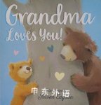 Grandma Loves You! Danielle McLean