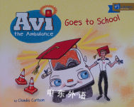 Avi the Ambulance Goes to School Claudia Carlson