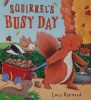 Squirrel's busy day