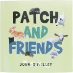 Patch and Friends John O'Malley