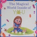 The magical world inside of you Jamie Morea; Julie Hayes; Homer Manansala; Hyperbi