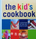 The kid\'s cookbook Chuck Williams