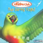 The Daring Flight Ekidna Club Five Mile Press