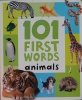 101 First Words: Animals