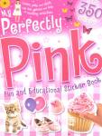 My Perfectly Pink Fun And Educational Sticker Book Hinkler Books