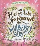 Here we go round the Mulberry Bush Bonney Press
