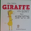 The Little Giraffe Who Lost Her Spots