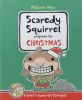Scaredy Squirrel prepares for Christmas