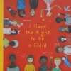 I have the right to be a child