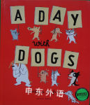 A Day with Dogs Dorothee de Monfreid