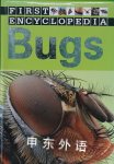 Bugs (First Encyclopedia) Sarah Creese