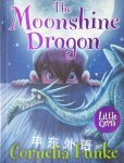 The Moonshine Dragon Little Gems Cornelia Funke