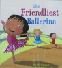 The Friendliest Ballerina