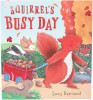 Squirrel's Busy Day