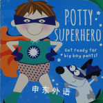 Potty Superhero: Get ready for big boy pants! (Potty Book) Parragon Books