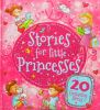 Stories for little princesses 20 enchanting stories