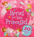 Stories for little princesses 20 enchanting stories Igloo Books Ltd