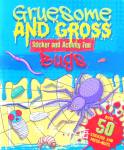 Gruesome and Gross Sticker  and Acrivity Fun Igloo Books 