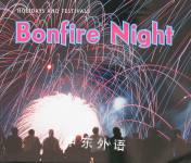 Bonfire Night Holidays and Festivals Nancy Dickmann