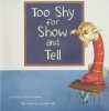 Too Shy for Show and Tell