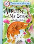 Ten-Minute Stories:Anansi &amp; Mr Snake &amp; Other Stories Miles Kelly