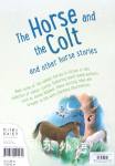 The horse and the colt and other horse stories