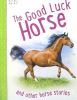 Horse Stories - The Good Luck Horse