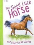 Horse Stories - The Good Luck Horse Vic Parker