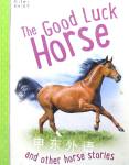 Horse Stories - The Good Luck Horse