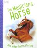 Horse Stories - The Magicians Horse