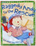 Raggedy Andy to the Rescue (Toy Stories) Tig Thomas