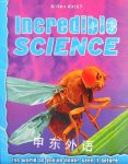 Incredible Science Discovery Explore Your World John Farndon