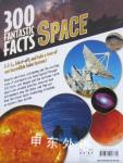 300 Fantastic Facts Space