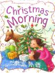 Christmas morning Miles Kelly Publishing
