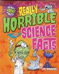 REALLY HORRIBLE SCIENCE FACTS JAY HAWKINS