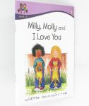Milly Molly and I Love You: Level 1 Book 10 key Stage l Reading Ages 5-7