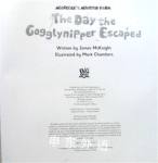 The Day the Gogglynipper Escaped