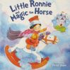 Little Ronnie and Magic the Horse (Picture Storybooks)