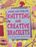Make And Create Knitting and Creative Bracelets Sam Pyle