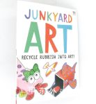Top That Junk Yard Art RECYCLE RUBBISH INTO ART!