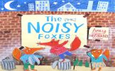 The Very Noisy Foxes