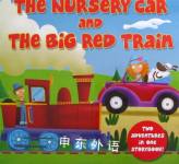 The nursery car and the big red train Top That Publishing