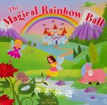 The Magical Rainbow Ball Ben Mantle