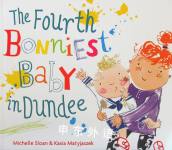 The Fourth Bonniest Baby in Dundee Michelle Sloan