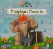 Miniphant Moves In: Miniphant & Me